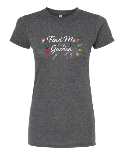 TShirt Find Me in My Garden