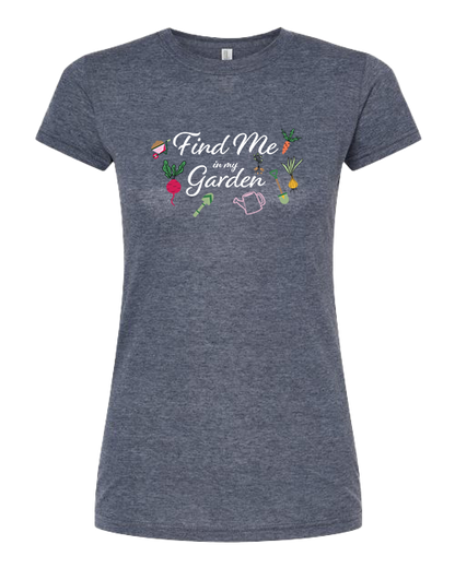 TShirt Find Me in My Garden